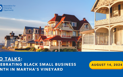 Aug 14:  AEO Talks – Celebrating Black Small Business Month in Martha’s Vineyard