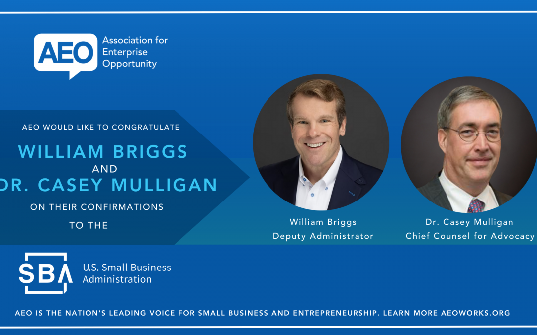 AEO Statement on the Nominations of William Briggs as Deputy Administrator of the Small Business Administration and Dr. Casey Mulligan as Chief Counsel for Advocacy