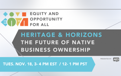 Join us for Heritage and Horizons: The Future of Native Business Ownership