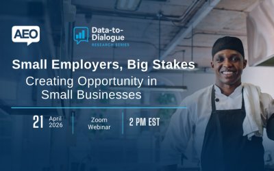 Small Employers, Big Stakes: Creating Opportunity in Small Businesses
